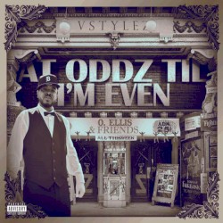 At Oddz Til I'm Even