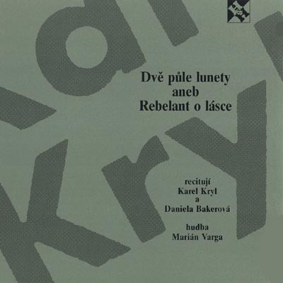 Dvě půle lunety aneb Rebelant o lásce
