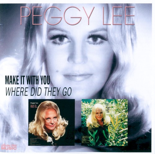 Make it With You & Where Did They Go