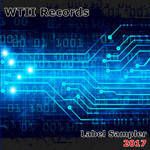WTII Records Label Sampler 2017