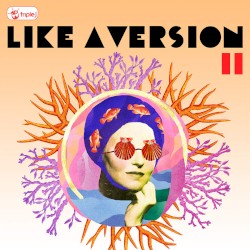 Triple J: Like a Version, Volume 11