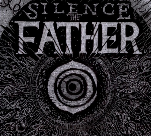 Silence the Father