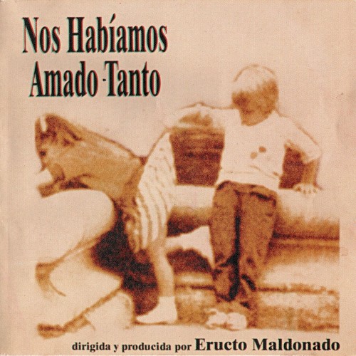 Nos habíamos amado tanto