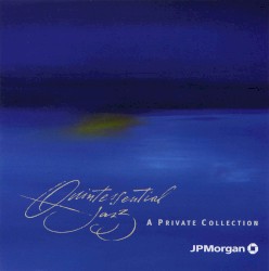 Quintessential Jazz: A Private Collection