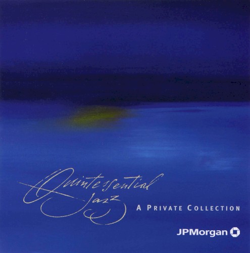 Quintessential Jazz: A Private Collection