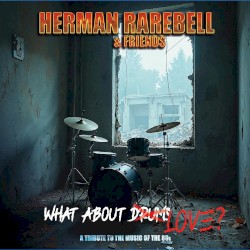Hermann Rarebell & Friends: What About Love?