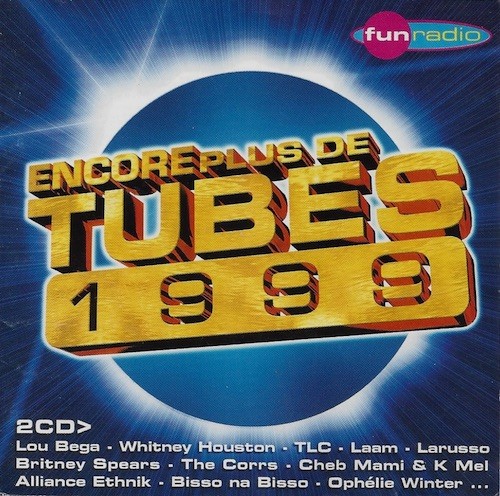 Encore Plus de Tubes 1999