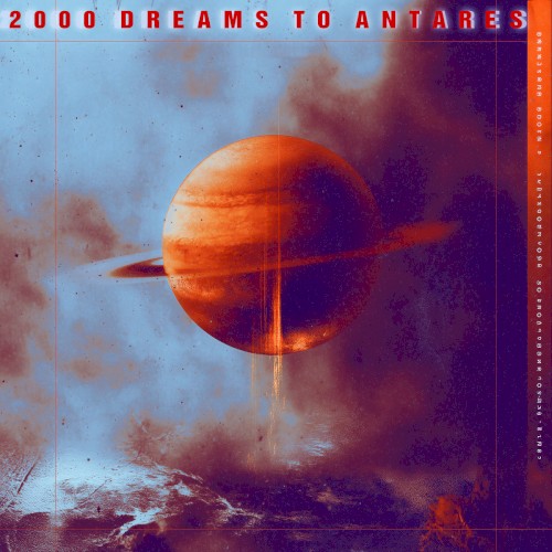 2000 Dreams To Antares