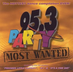95.3 Party: Most Wanted