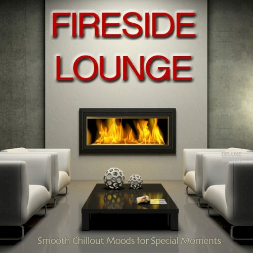 Fireside Lounge: Smooth Chillout Moods for Special Moments