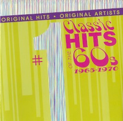 #1 Classic Hits of the 60s: 1965–1970
