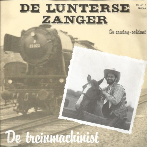 De treinmachinist / De cowboy-soldaat