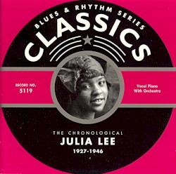 Blues & Rhythm Series: The Chronological Julia Lee 1927-1946