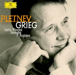 Lyric Pieces / Sonata / 7 Fugues