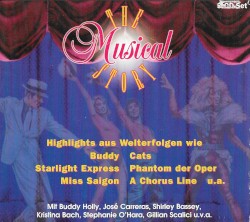 The Musical Story: Highlights aus Welterfolgen wie Buddy, Cats, Starlight Express, Phantom der Oper, Miss Saigon, A Chorus Line u. a.
