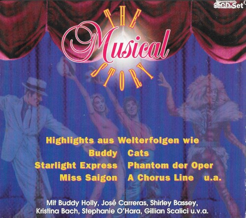 The Musical Story: Highlights aus Welterfolgen wie Buddy, Cats, Starlight Express, Phantom der Oper, Miss Saigon, A Chorus Line u. a.