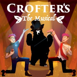 Crofters: The Musical