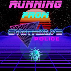 Running from Synthwave Police