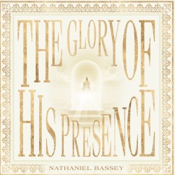 The Glory of His Presence
