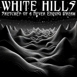 Sketches of a Never Ending Dream