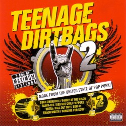 Teenage Dirtbags 2