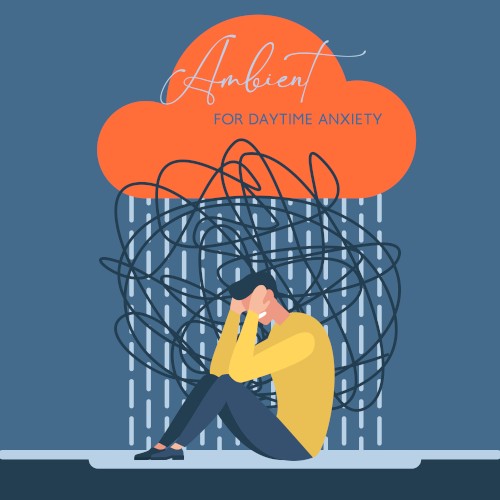 Ambient for Daytime Anxiety: New Age Healing Therapy for Relaxation