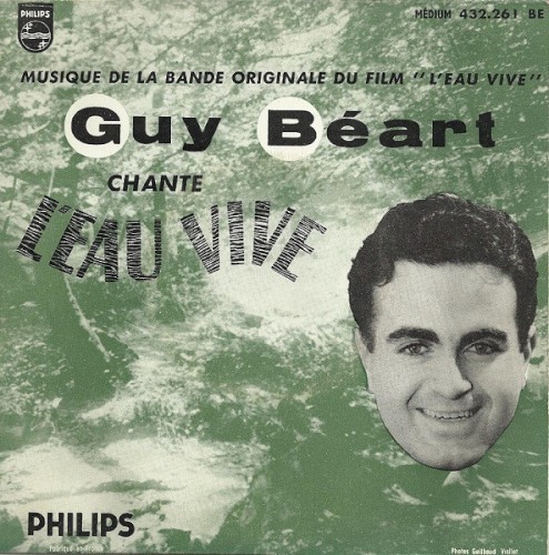 3ème série: Guy Béart chante L’Eau vive - Musique de la bande originale du film "L’Eau vive"