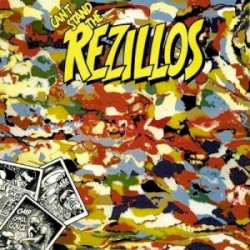 Can’t Stand the Rezillos