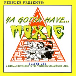 Ya Gotta Have Moxie, Volume 1