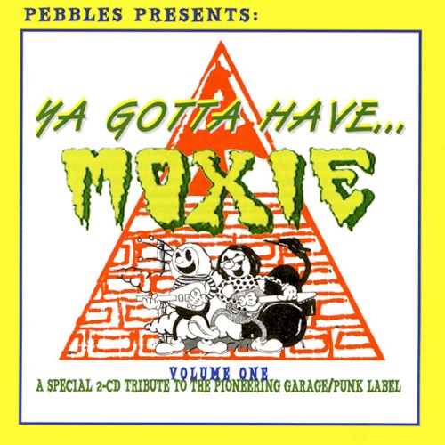 Ya Gotta Have Moxie, Volume 1