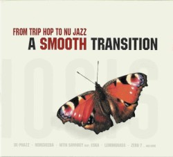 From Trip Hop to Nu Jazz: A Smooth Transition, Volume 1
