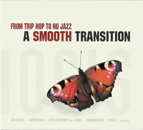 From Trip Hop to Nu Jazz: A Smooth Transition, Volume 1