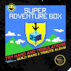 GW2: Super Adventure Box - Try Hard and Tribulations