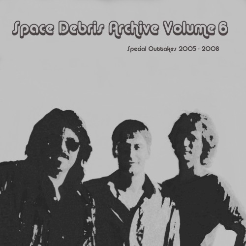 Archive, Volume 6: Special Outtakes 2005–2008