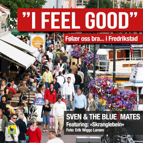 I Feel Good (Følær oss bra.... i Fredrikstad)