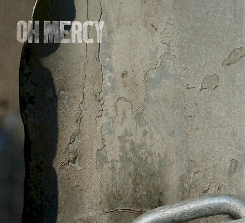 Oh Mercy