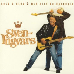 Guld & Glöd - Mer hits än någonsin