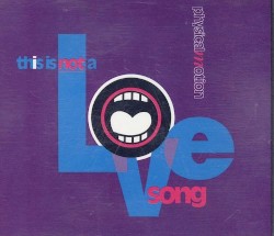 This Is Not a Lovesong