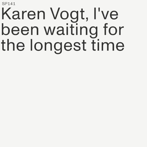 I’ve Been Waiting for the Longest Time