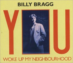 You Woke Up My Neighbourhood