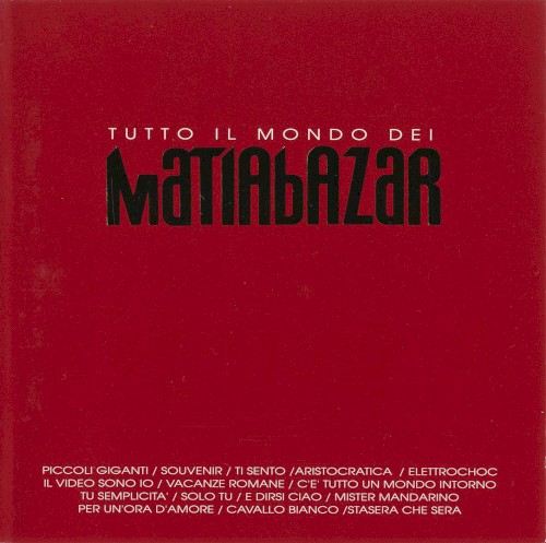 Tutto il mondo dei Matia Bazar