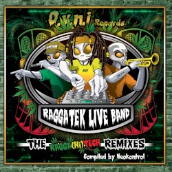 The Ragga(HI)tek Live Band Remixes