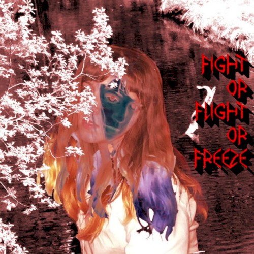 Fight or Flight or Freeze