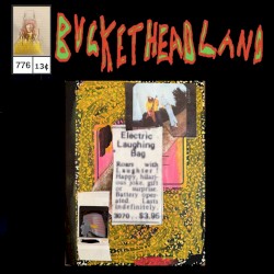 Live From Bucketheadland Electric Laughing Bag $3.95 Lasts Indefinitely