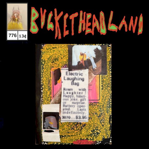 Live From Bucketheadland Electric Laughing Bag $3.95 Lasts Indefinitely