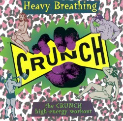 Heavy Breathing: The Crunch High‐Energy Workout