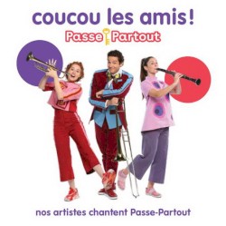Coucou les amis! nos artistes chantent passe-partout