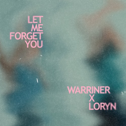 Let Me Forget You