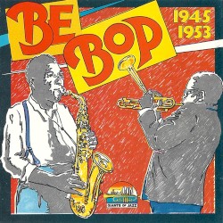 Be Bop - 1945-1953
