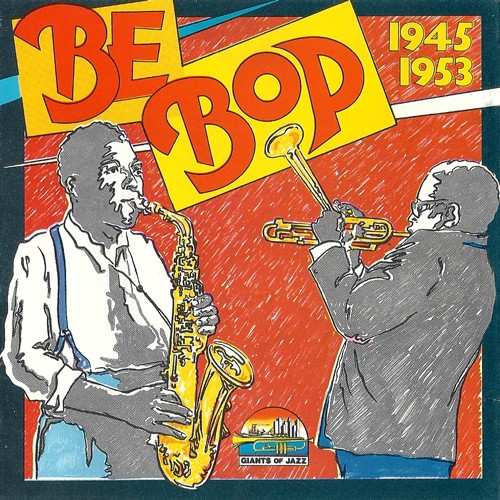 Be Bop - 1945-1953